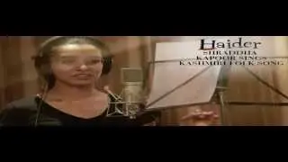 Shraddha Kapoor Kashmiri Folk Song FULL/Complete Version from Film Haider