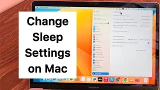 How to Change Sleep Settings on Mac.
