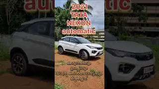 2021 മോഡൽ ഡീസൽ ഓട്ടോമാറ്റിക് TATA NEXON #youtubeshorts #shortvideo #shortfeed