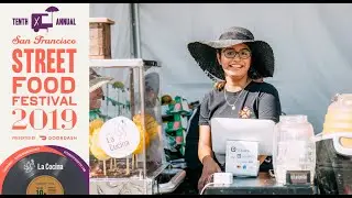 La Cocina's 2019 San Francisco Street Food Festival Highlights