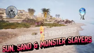SUN SAND& MONSTER SLAYERS PS5 guide troph&eacute;e trophy guide