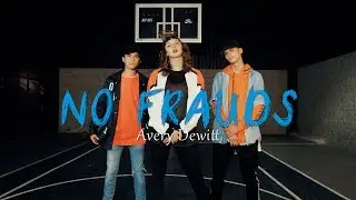No Frauds - Nicki Minaj | Avery Dewitt Choreography | @lustGDL