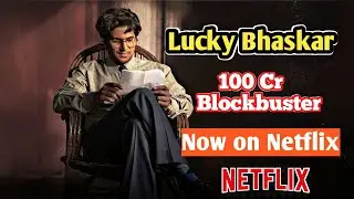 Lucky Bhaskar: Dulquer Salmaan&rsquo;s Crime Drama Now on Netflix! 👌