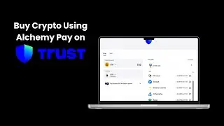 How to Buy Crypto Using Alchemy Pay on Trust Wallet (2025 Full Guide)