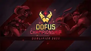 DOFUS Championship Qualifier - Trailer