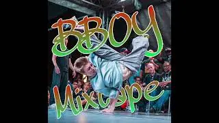Unbreakable Mix 2025 | Khanfu, Fleg & Nobunaga | BBOY Mixtape 2025 | Break Dance Battle Music 2025