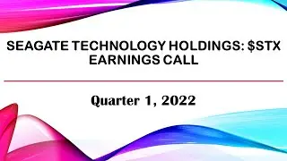 Seagate Technology [$STX] Q1 2022 Earnings Call