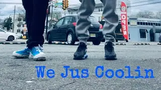 We Jus Coolin (Feat LXAP)