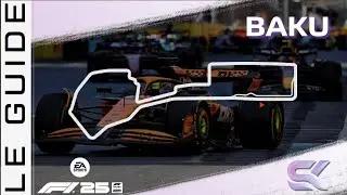 F1 25 GUIDE BAKU