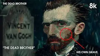 Everything You Know About Van Gogh Is Wrong