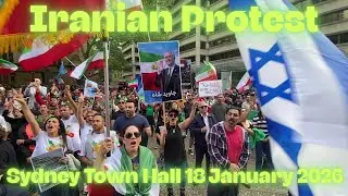 Iranian Protest, Sydney Town Hall  18 January 2026