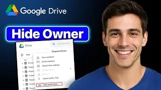 How To Hide File Owner In Google Drive (Easy 2025 Guide)