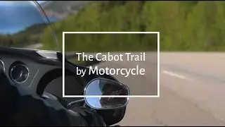 The Cabot Trail: A Rider's Paradise