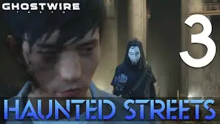 [3] Haunted Streets (Let&rsquo;s Play GhostWire: Tokyo w/ GaLm)