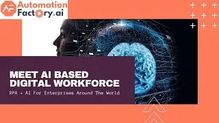 AutomationFactory.AI - AI Based Hybrid Digital Workforce | RPA + AI For Enterprises around the World