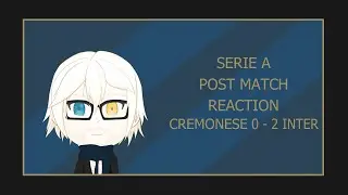 2025/26 Serie A: Cremonese 0 - 2  Inter Post Match Reaction