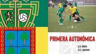 [AUTONÓMICA] C.D. IRUÑA - S.D. LAGUNAK