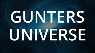 Gunters Universe - Episode #13 (THE VOID)