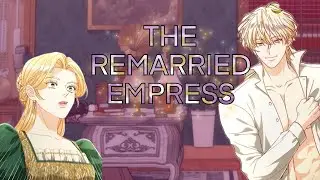 The Remarried Empress Episode 214: ||  #webtoonambassador #webtoon #remarriedempress