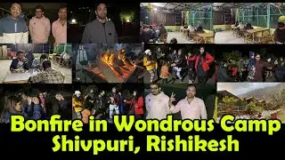 Bonfire in Wondrous Camp, Shivpuri, Rishikesh