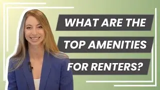 What Are The Top Amenities For Renters?