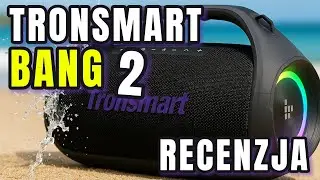 TRONSMART BANG 2 &ndash; PRZENOŚNY POTW&Oacute;R BLUETOOTH 90W! 🔊 
