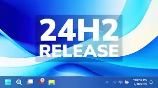Дата выпуска Windows 11 24H2