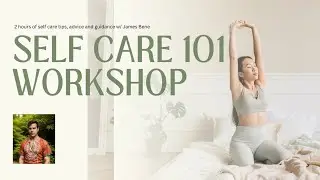 Self Care 101 Workshop