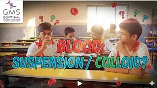 Is Matter Around Us Pure? Blood as a Colloid | Class 9 Skit # By Krishna and group with RAFAE sir