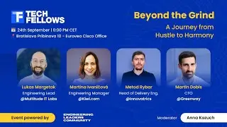 TechFellows Meetup #7 Beyond the Grind: A Journey from Hustle to Harmony!