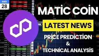 Polygon Price Now! - MATİC Coin Price Prediction Technical Analysis Latest News Today!