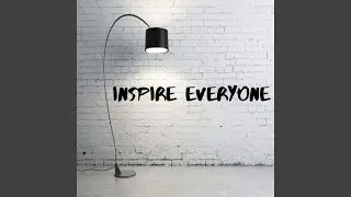 Inspire Everyone