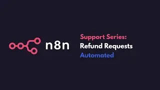 Build an Automated Refund Request Processor with n8n (Support Series)