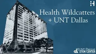 Wish Network & Health Wildcatters Presentation | UNT Dallas STEM Center