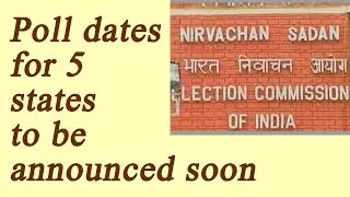 UP Election 2017: EC to announce poll dates for 5 states | Oneindia News
