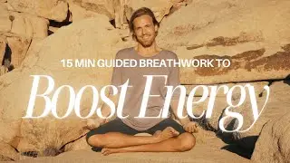 Guided Breathwork to Boost Natural Energy & Elevate Your Mood | 15 Min