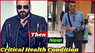 Sanjay Dutt's Shocking Health Updates
