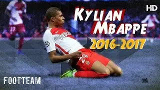 Kylian Mbappe◆Skills and goals 2016-2017◆HD