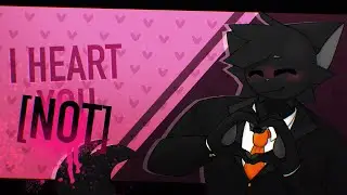 I Heart You (Not) | Animation Meme | Destiny