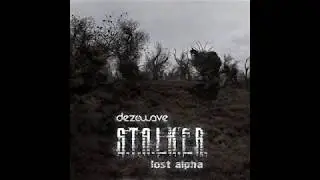 [dark ambient music] cjayho &mdash; Dezowave  S.T.A.L.K.E.R: Lost Alpha OST: Surreal