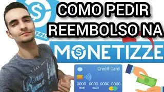Como Pedir Reembolso Na Monetizze - Passo a Passo