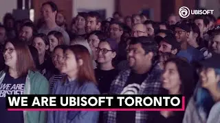 We Are Ubisoft Toronto