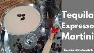 TEQUILA EXPRESSO MARTINI (Tous en cuisine avec Seb)