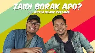 ZAIDI BORAK APO? - Aditya Pernah Ditahan Polis Malaysia?! | Episod 10