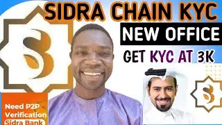 SIDRA CHAIN PHYSICAL KYC AT #3000 CONGRATULATIONS FOR APPROVAL NEW COMPANY 