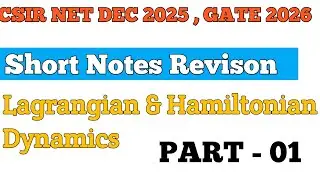 Lagrangian Hamilton Dynamics Part-1| Full Rivision |Short Notes Revision|#NET Physics GATE & TIFR 
