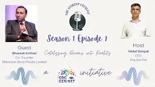 The Startup Catalyst S1E7 Bhavesh Kothari