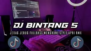 DJ BINTANG LIMA (KAU CURI CURI PANDANGAN) STYLE APRI RMX JEDAG JEDUG TIKTOK VIRAL MENGKANE FULLBASS 