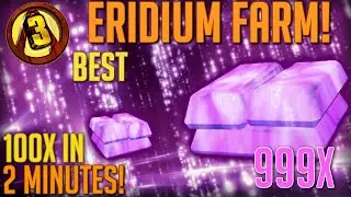 Borderlands 3- BEST ERIDIUM FARM! (FASTEST FARMING) (100 PER MINUTE)