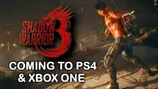Shadow Warrior 3 is Coming to PS4 & Xbox One